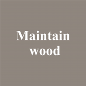 Maintain wood